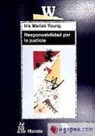 Cristina Mimiaga Bremón, Iris Young, Iris Marion Young - Responsabilidad por la justicia