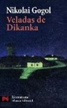Nikolai Gogol, Nikolaï Vasil'evich Gogol' - Veladas en un caserio de Dikanka