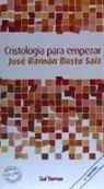José Ramón Busto Saiz - Cristología para empezar