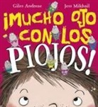 Giles Andreae, Jess Mikhail - ¡Mucho ojo con los piojos!