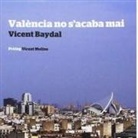 Vicent Baydal Sala - València no s'acaba mai