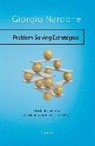 Giorgio Nardone - Problem Solving estratégico : el arte de encontrar soluciones a problemas irresolubles