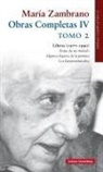 María Zambrano - Obras completas María Zambrano IV : tomo II : libros (1977-1990)