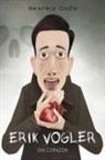 Iban Barrenetxea, Beatriz Osés, Iban Barrenetxea - Erik Vogler 5. Sin corazón