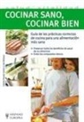 Inés Birlouez-Aragón, Juliette Pouyat-Leclère - Cocinar sano, cocinar bien