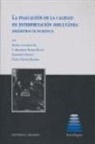 Ángela . . . [et al. Collados Ais - La evaluación de la calidad en interpretación simultánea : parámetros de incidencia
