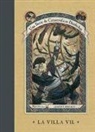 Lemony Snicket, Brett Helquist - La villa vil