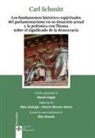 Manuel Azaña, Carl Schmitt - Los fundamentos históricos-espirituales del parlamentarismo en su situación actual
