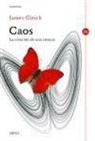 James Gleick - Caos : la creación de una ciencia