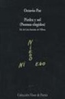 Octavio Paz, Luis Antonio De Villena - Piedra y sol : (poemas elegidos)