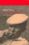 Julien Gracq - A lo largo del camino
