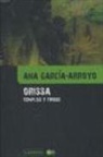 Ana García-Arroyo - Orissa : templos y tribus