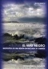 Silvia Marcu - El Mar Negro : geopolítica de una región encrucijada de caminos