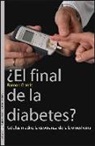 Ramon Gomis - ¿El final de la diabetes? : células madre, la esperanza de la biomedicina