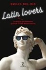 Emilio del Río, Emilio del Rio Sanz - Latín lovers : la lengua que hablamos, aunque no nos demos cuenta