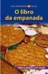 Fina Casalderrey, Marián García, Mariano García González - O libro da empanada : historia, tradición e 107 receitas