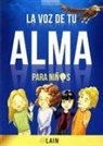 Laín García Calvo - La voz de tu alma para niños