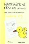 Equipo Ábaco - Matemáticas fáciles 3, Educación Primaria