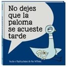 Mo Willems, Mo Willems - No dejes que la paloma se acueste tarde