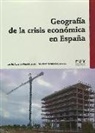 José Luis Sánchez Hernández - Geografía de la crisis económica en España