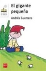 Andrés Guerrero, Andrés Guerrero - El gigante pequeño