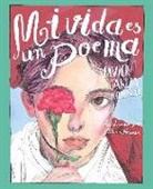 Javier García Rodríguez, María Herreros, Rocío Lorente García - Mi vida es un poema