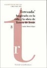 Louise Doutreligne, Evelio Miñano Martínez - Teresada : inspirado en la vida y la obra de Teresa de Jesús