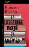 Roberto Bolaño - La literatura nazi en América
