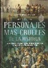 Leyendas, magia y misterio. Los personajes más crueles de la historia