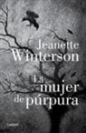 Alejandro Palomas, Jeanette Winterson - La mujer de púrpura