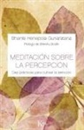 Henepola Gunaratana - Meditación sobre la percepción : diez prácticas para cultivar la atención