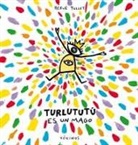 Hervé Tullet - Turlututú es un mago