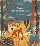 Juan Palomino, Juan Palomino - Antes del primer día