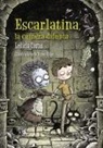 Ledicia Costas, Víctor Rivas - Escarlatina, la cuinera difunta