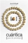 Jim Al-Khalili - Cuántica : guía de perplejos