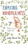 Juan José Pineda Vera - Explora mindfulness : prepárate para sentir más y pensar menos