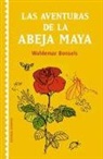Waldemar Bonsels - Las aventuras de la abeja Maya