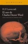 Howard Phillips Lovecraft, H. P. Lovecraft - El caso de Charles Dexter Ward