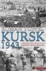 Roman Töppel - Kursk 1943 : la batalla más grande de la Segunda Guerra Mundial