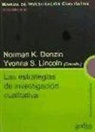Norman K. Denzin, Yvonna S. Lincoln - Las estrategias de investigación cualitativa : Manual d investigación cualitativa Volumen III