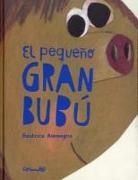 Beatrice Alemagna - El Pequeno Gran Bubu