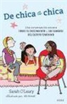 Sarah O'Leary Burningham, Alli Arnold - De chica a chica. Una charla sincera sobre el crecimiento y el cuerpo en proceso de cambio