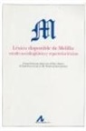 Gerard Israel Fernández Smith, José García Molina - Léxico disponible de Melilla : estudio sociolingüístico y repertorios léxicos