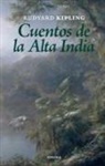 Rudyard Kipling - Cuentos de la Alta India