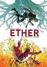 Santiago García, Matt Kindt, David Rubín, David Rubín - Ether, La muerte de la última Llama Dorada