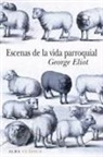 George Eliot - Escenas de la vida parroquial