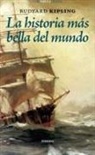Rudyard Kipling - La historia más bella del mundo
