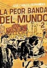 José Carlos Fernándes - La peor banda del mundo 2