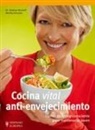 Stephan Bischoff, Monika Schuster - Cocina vital anti-envejecimiento