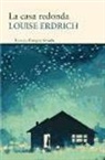 Louise Erdrich - La casa redonda
